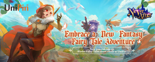 Berpetualang di Never After Makin Seru dengan Top Up #PakeUniPin